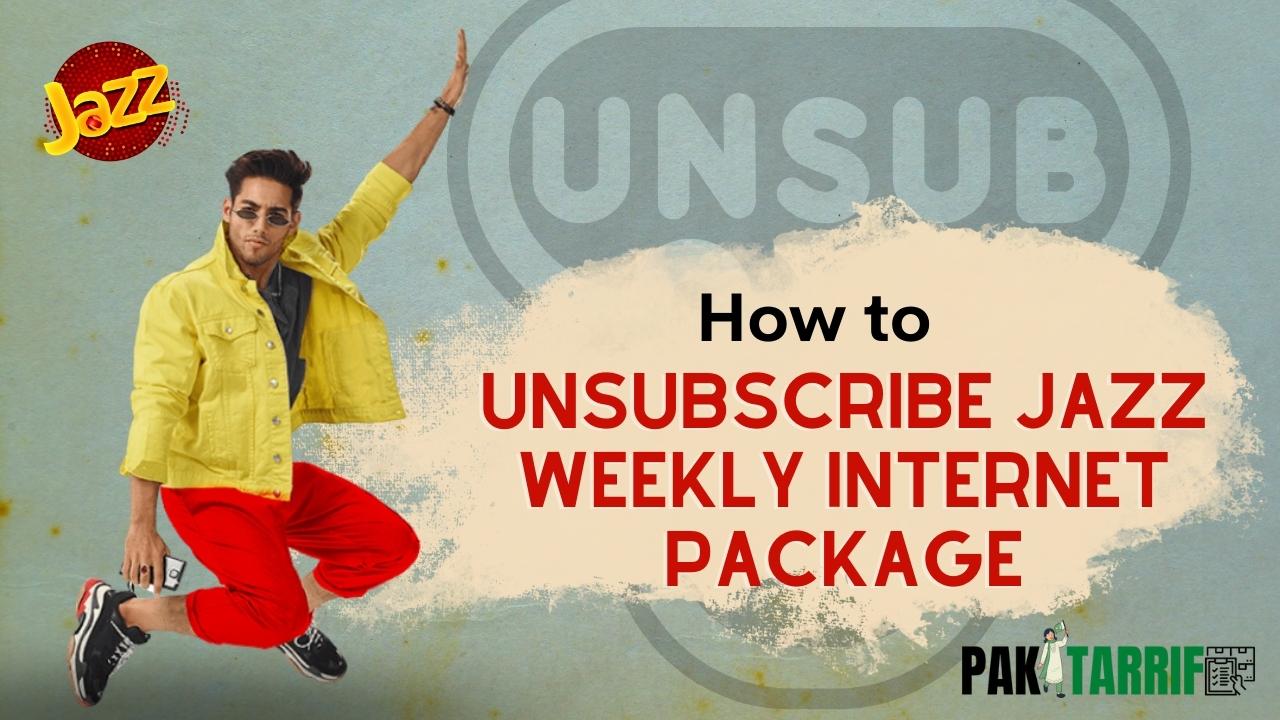 How to Unsubscribe Jazz Weekly Internet package