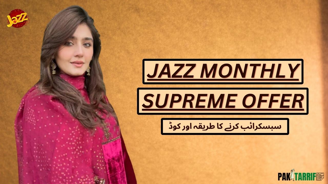 Jazz Monthly Supreme Offer