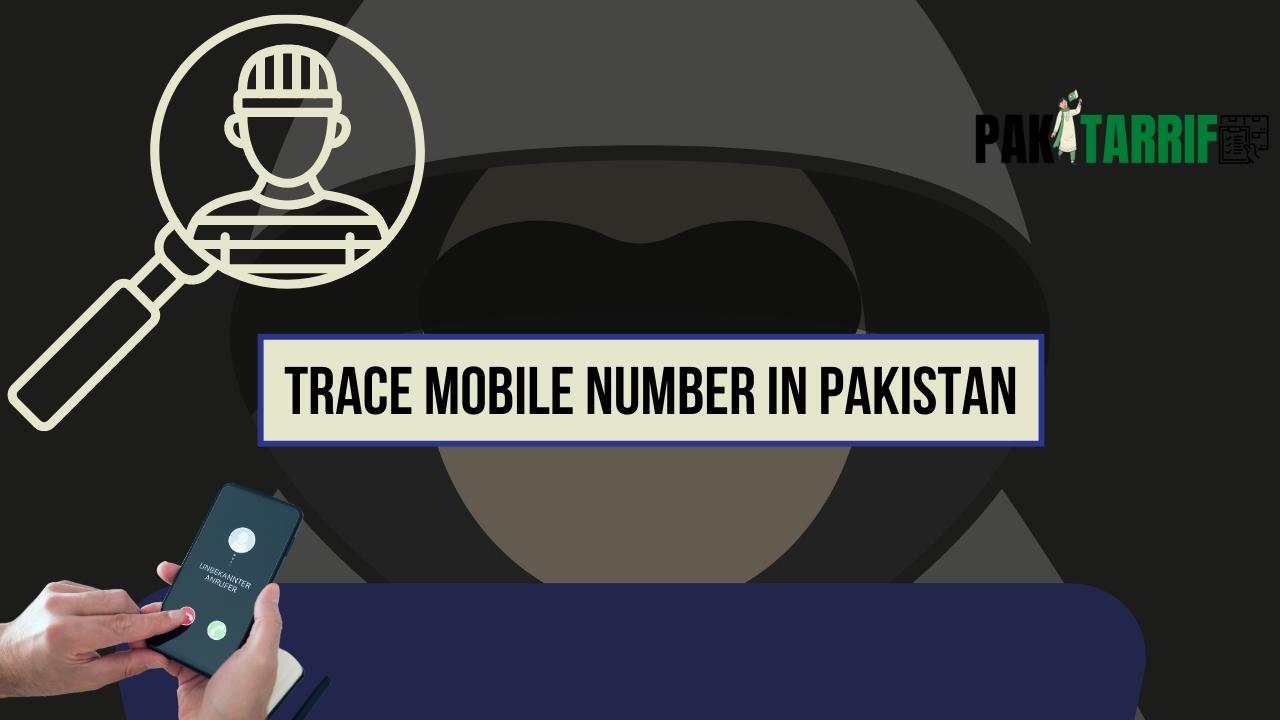 trace mobile number in Pakistan
