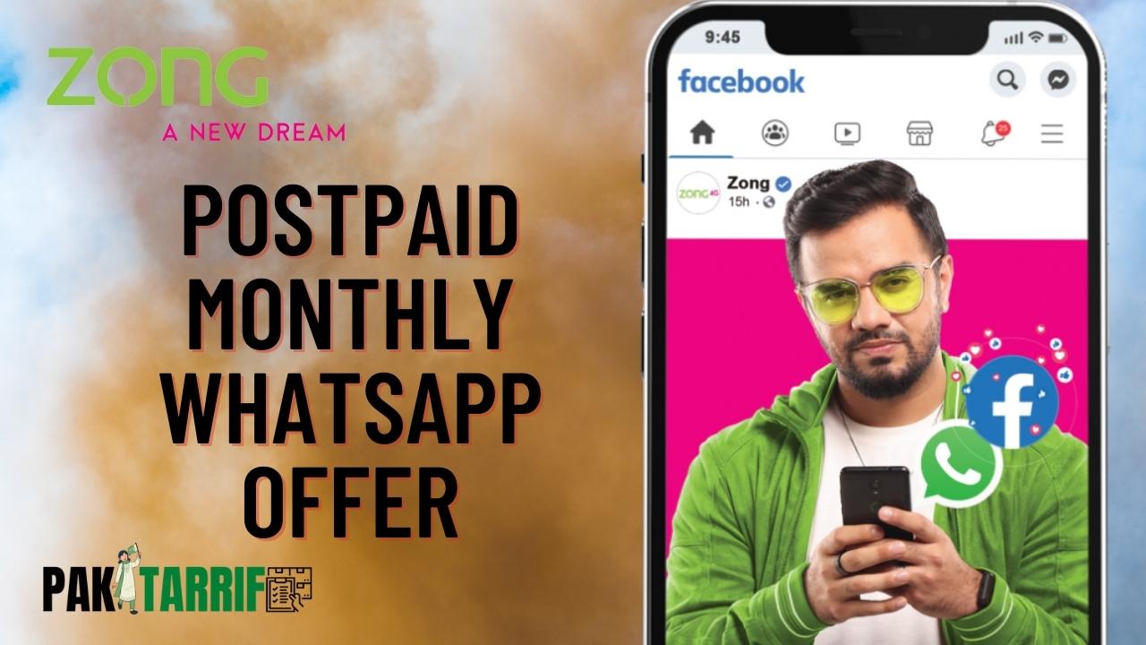 zong postpaid monthly whatsapp offer