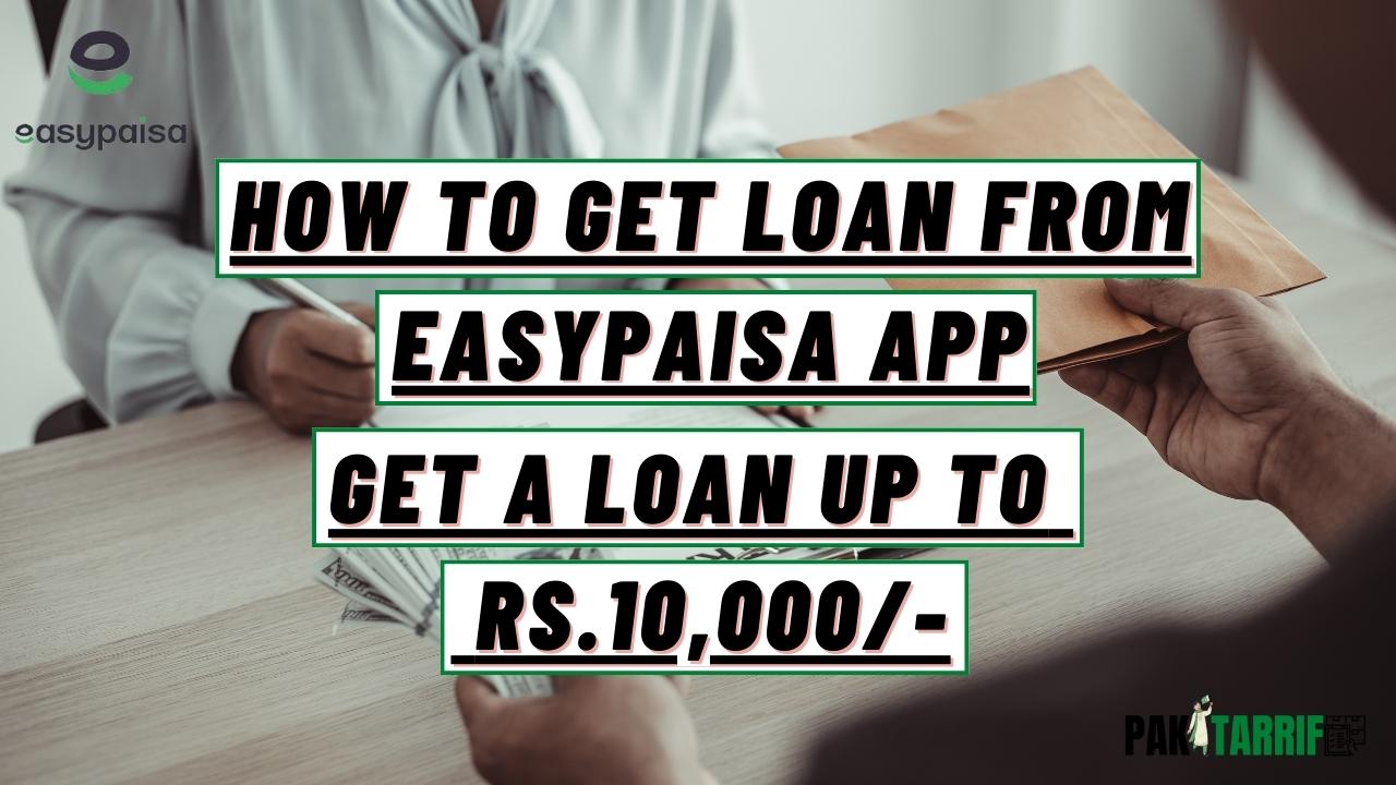 How to Get Loan From Easypaisa App