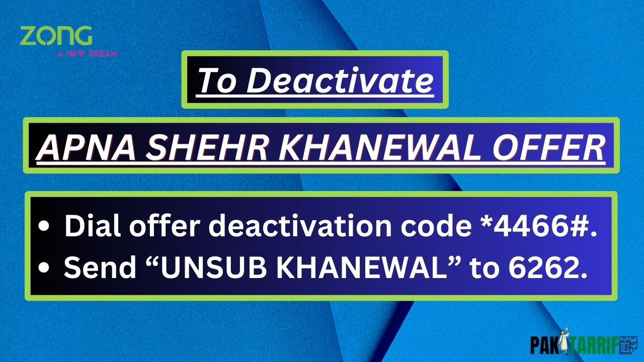 Zong Apna Shehr Khanewal Kabirwala Offer deactivation code
