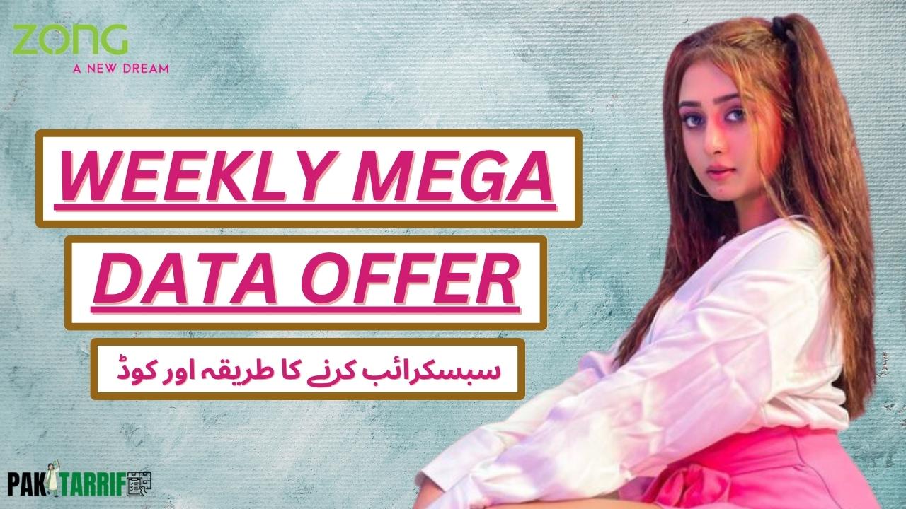 Zong Weekly Mega Data Offer