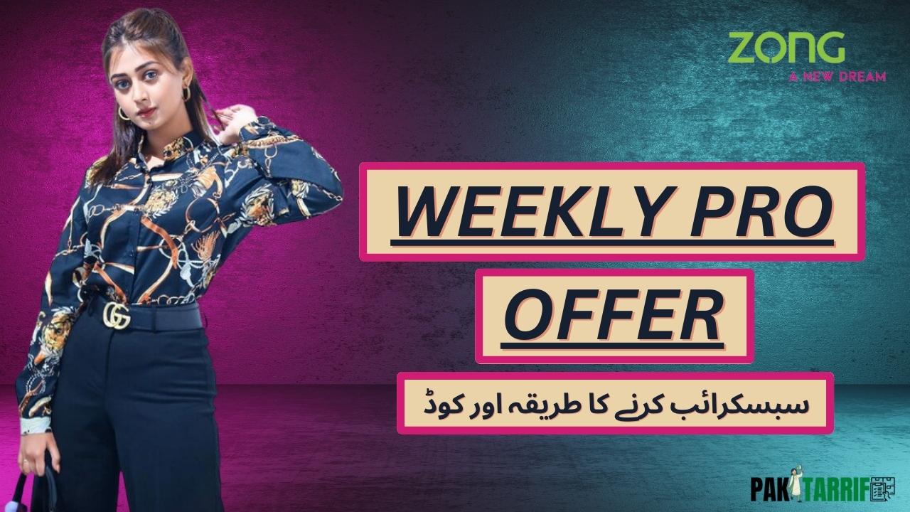 Zong Weekly Pro Offer