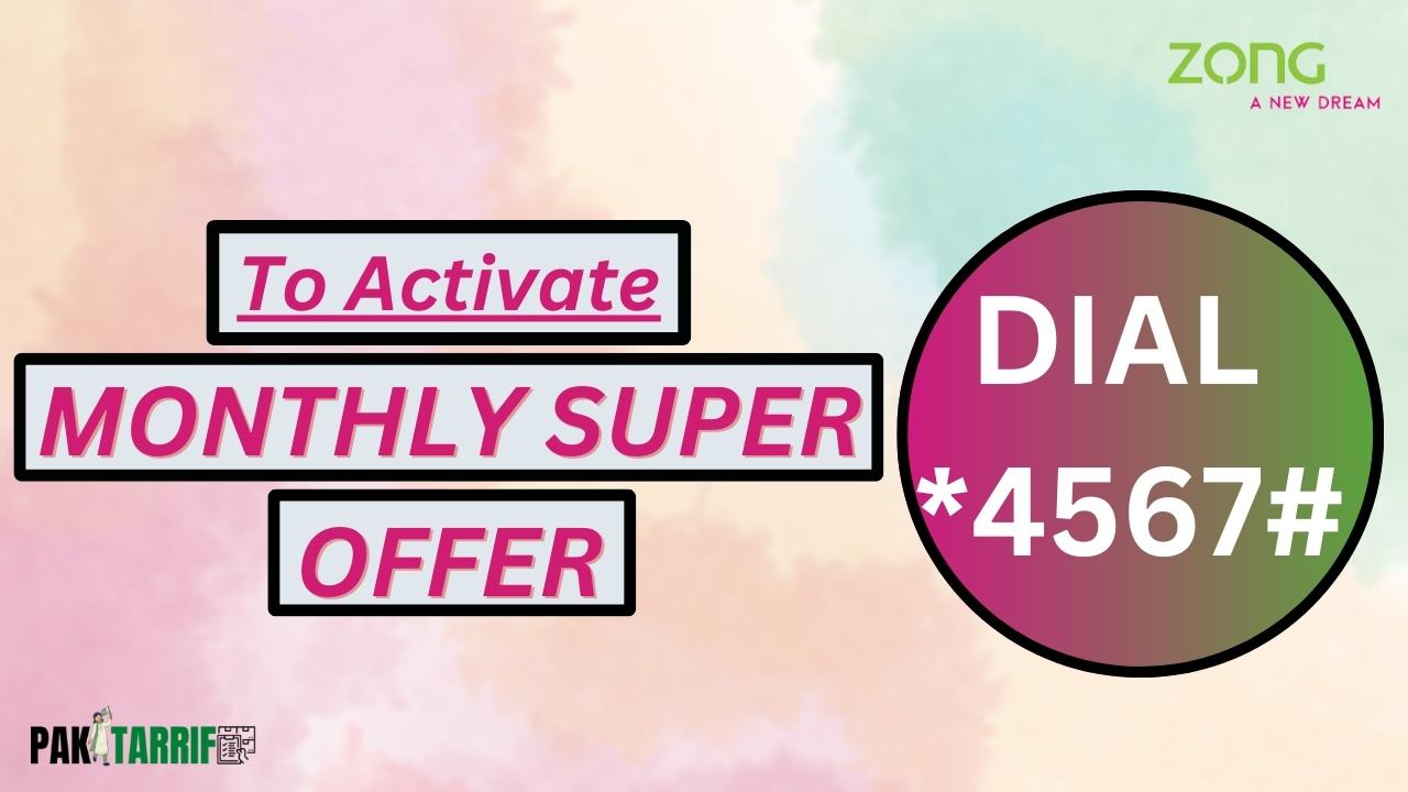 Zong Monthly Super Offer activation code