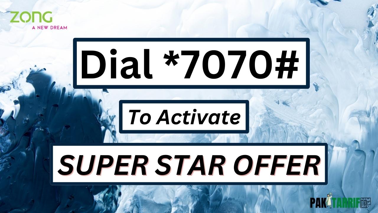 Zong Super Star Offer activation code