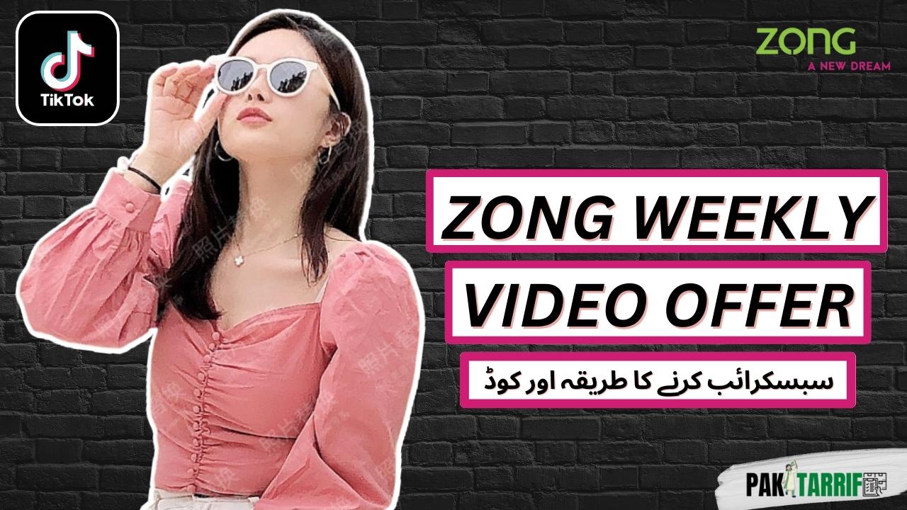 Zong Weekly Video Offer