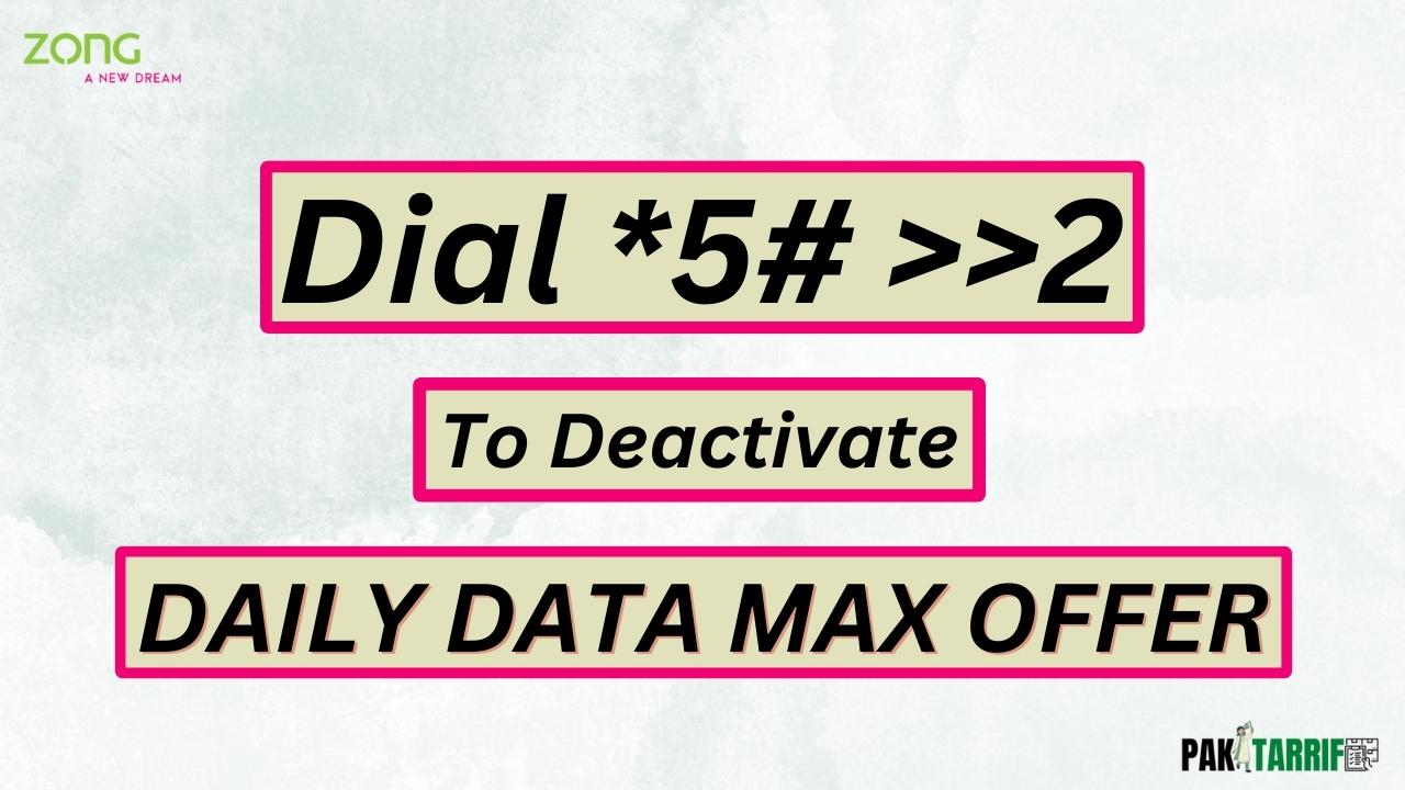 Zong Daily Data Max unsub code