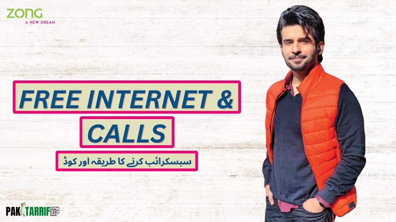 Zong Free Internet and Calls