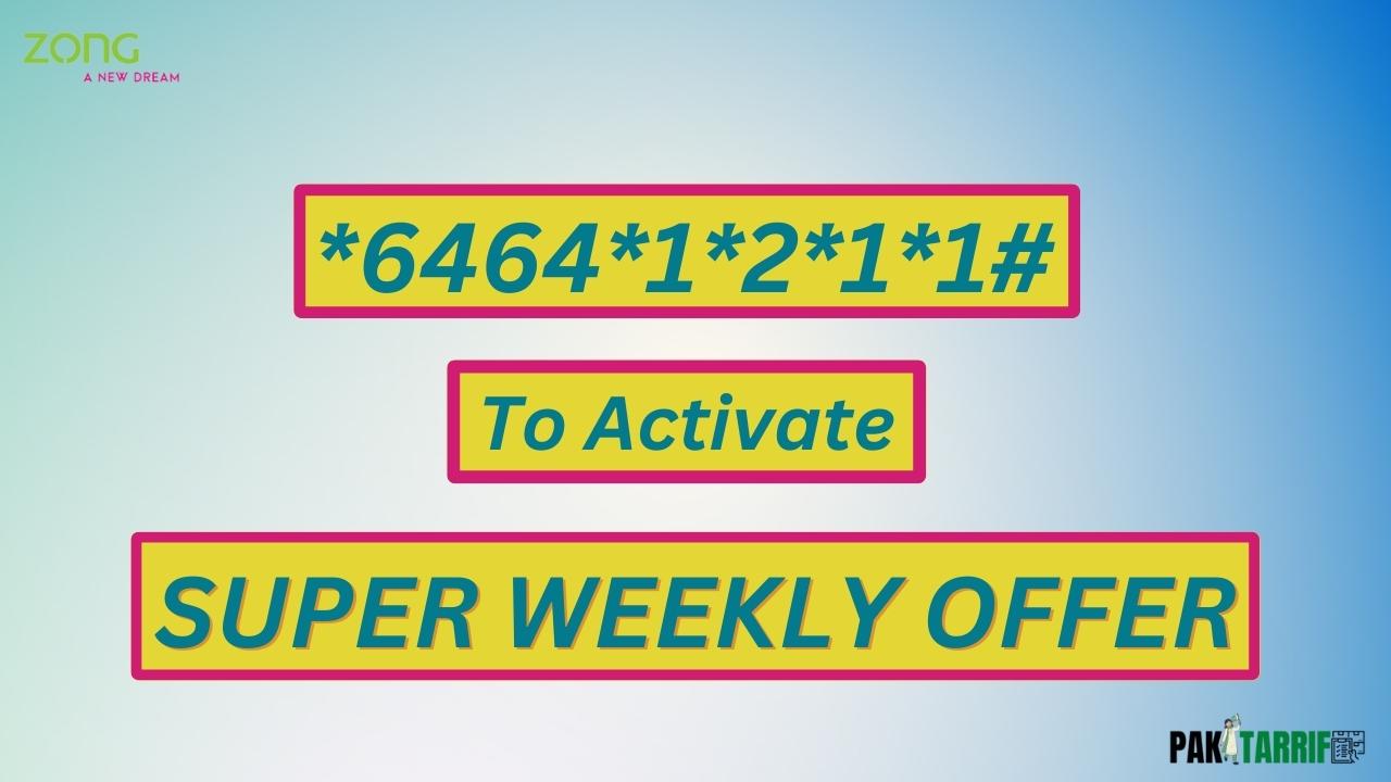 Zong Super Weekly Offer sub code