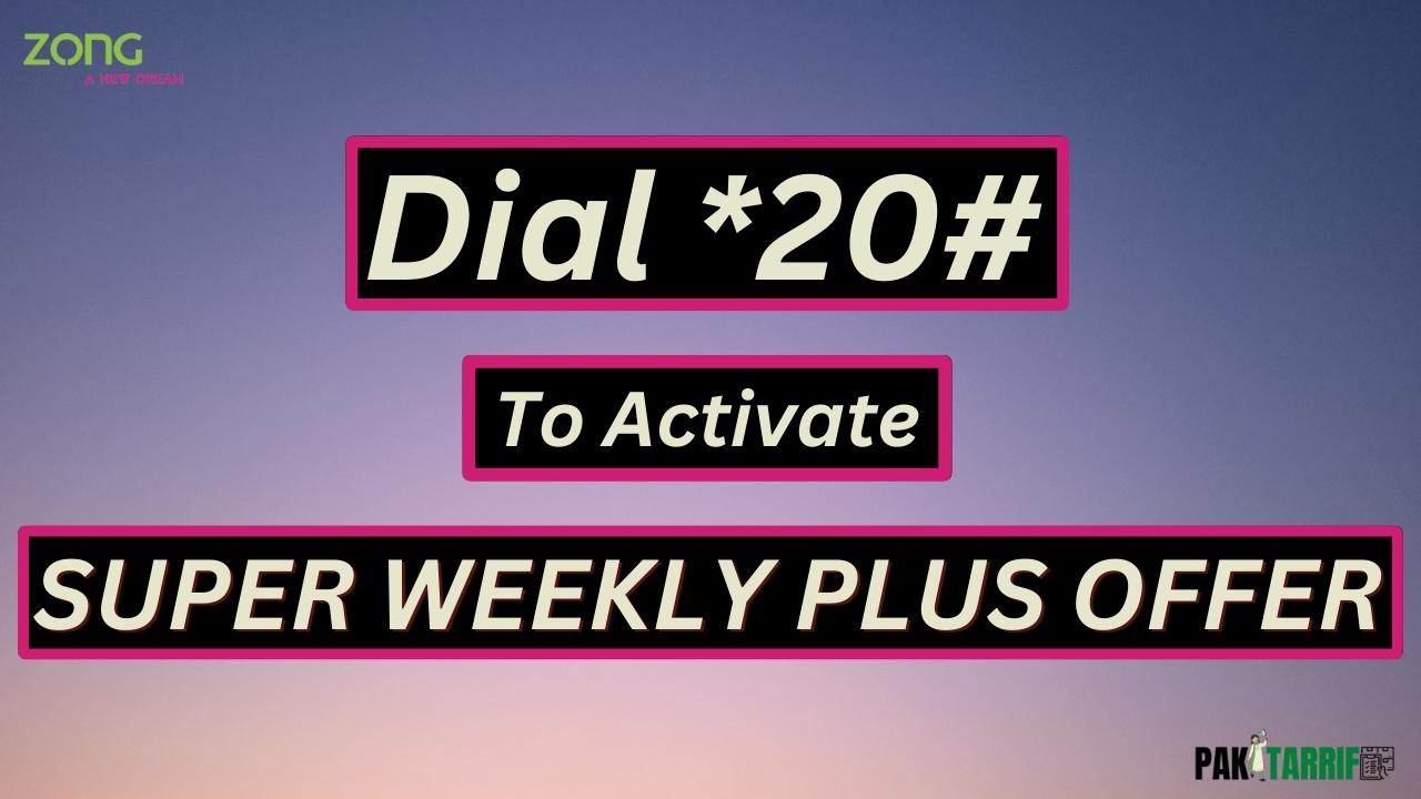 Zong Super Weekly Plus Offer code
