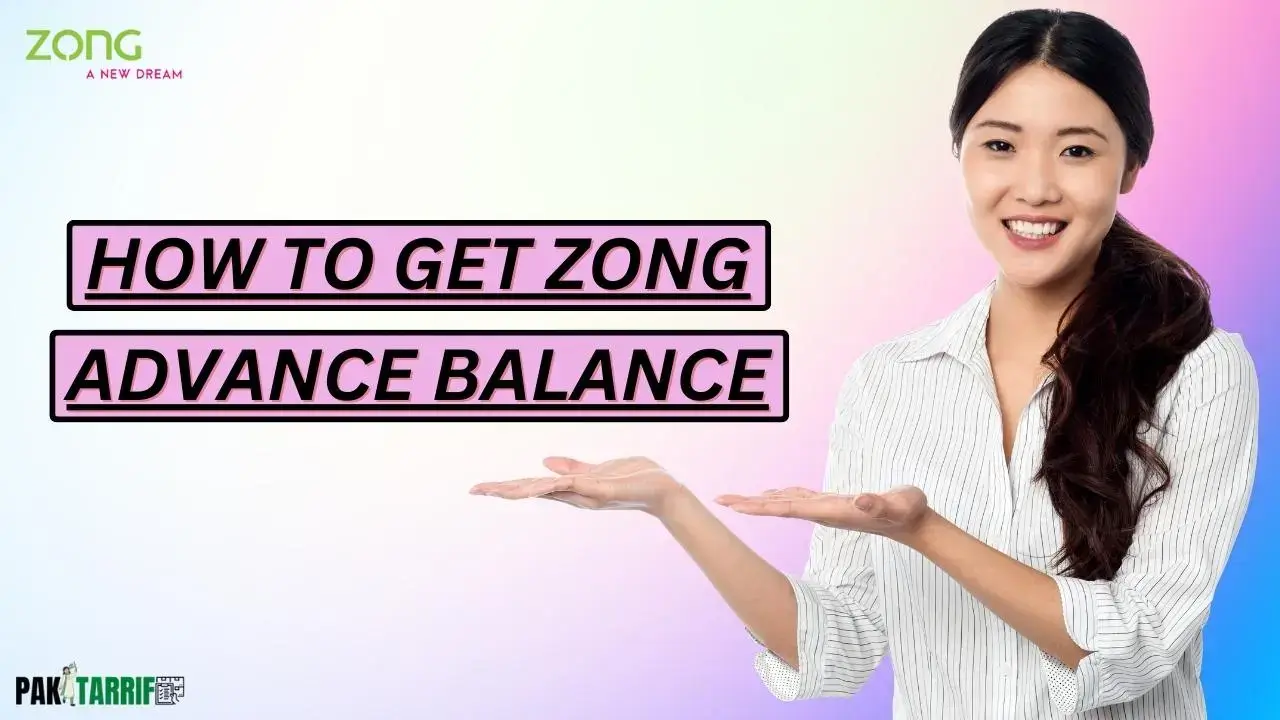How to Get Zong Advance Balance