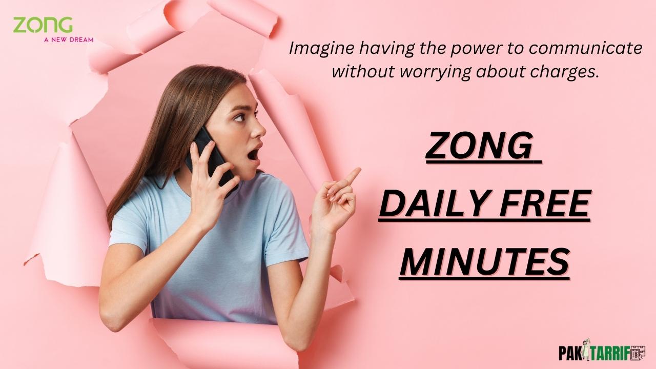 Zong Daily Free Minutes