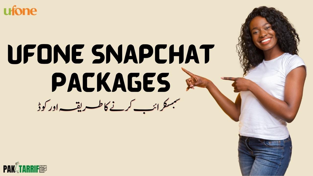 Ufone Snapchat Packages