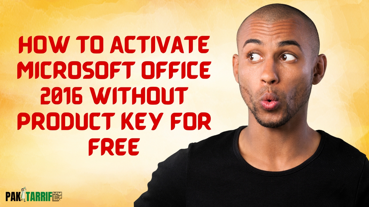 How to Activate Microsoft Office 2016 Without Product Key for Free
