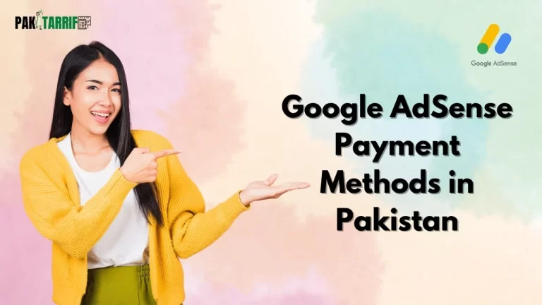 Google AdSense Payment Methods in Pakistan