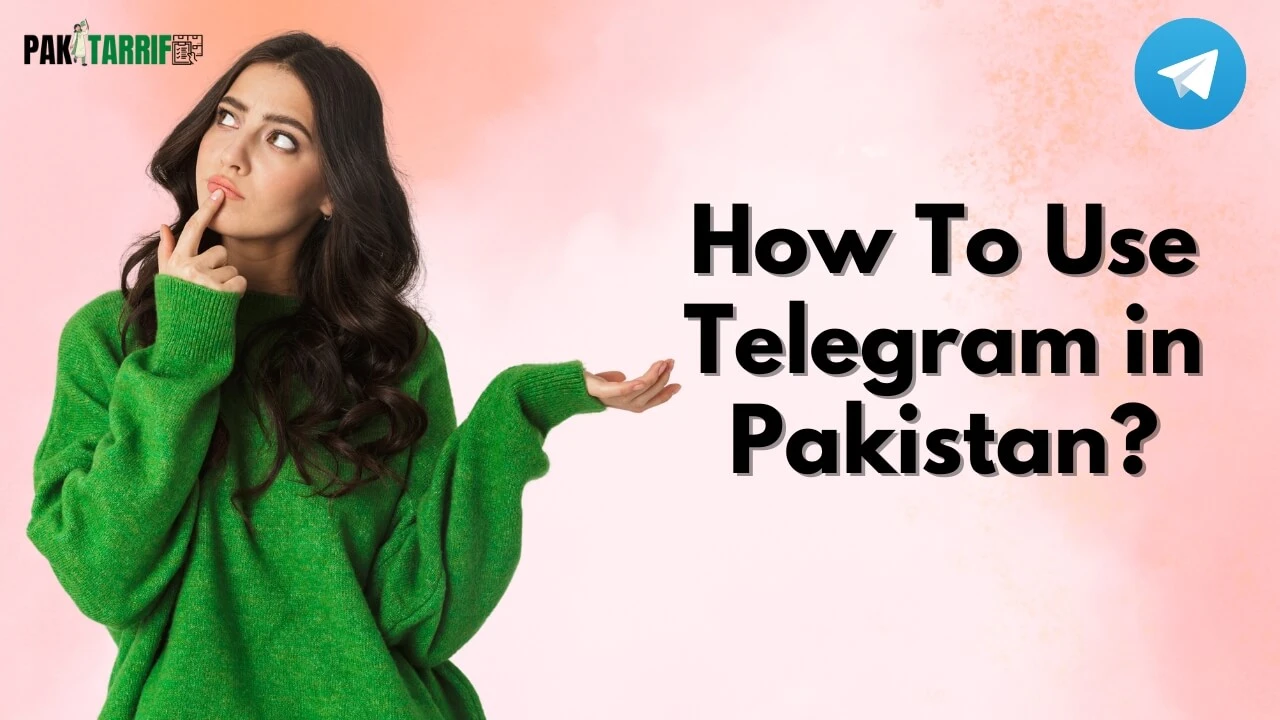 How to use Telegram in Pakistan