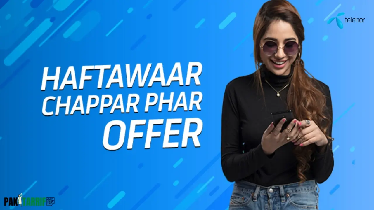 Telenor Haftawar Chappar Phaar Offer - Telenor Weekly call Package